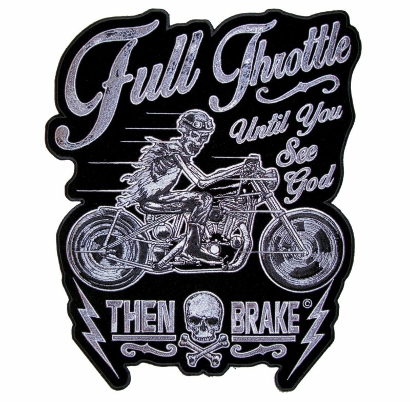 Full Throttle Until You See God Then Brake Motorcycle Biker Patch Medium