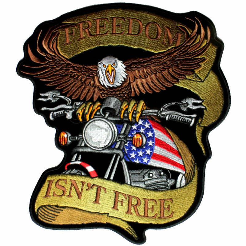 Patriotic Freedom Is Not Free Biker Patch FREE SHIP