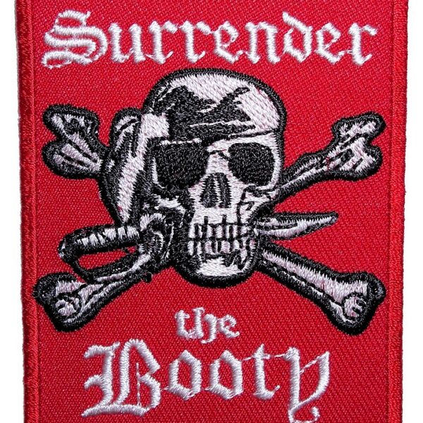 Surrender The Booty Pirate Skull Embroidered Biker Patch