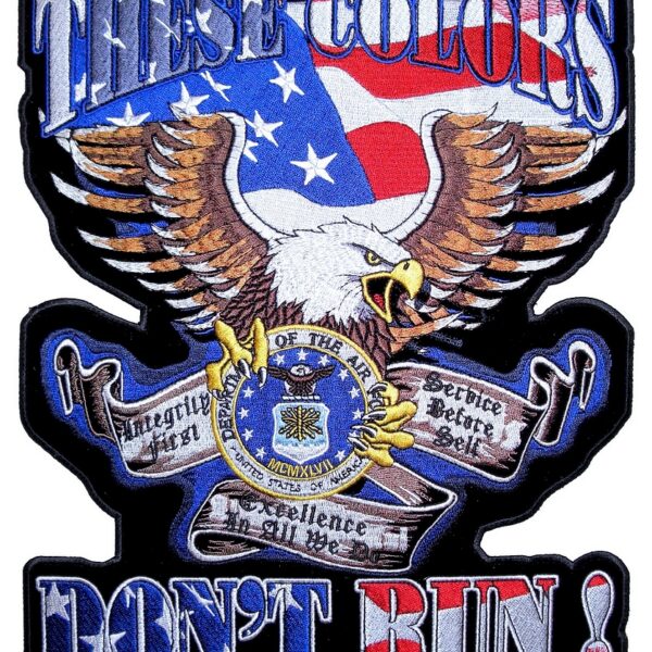 These Colors Don't Run US Air Force Patriotic Biker Patch