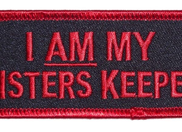 I Am My Sisters Keeper Red Embroidered Biker Patch