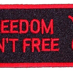 Patriotic Freedom Isn't Free Embroidered Biker Patch