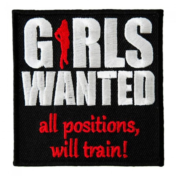 Men's Girls Wanted All Positions Will Train Biker Patch