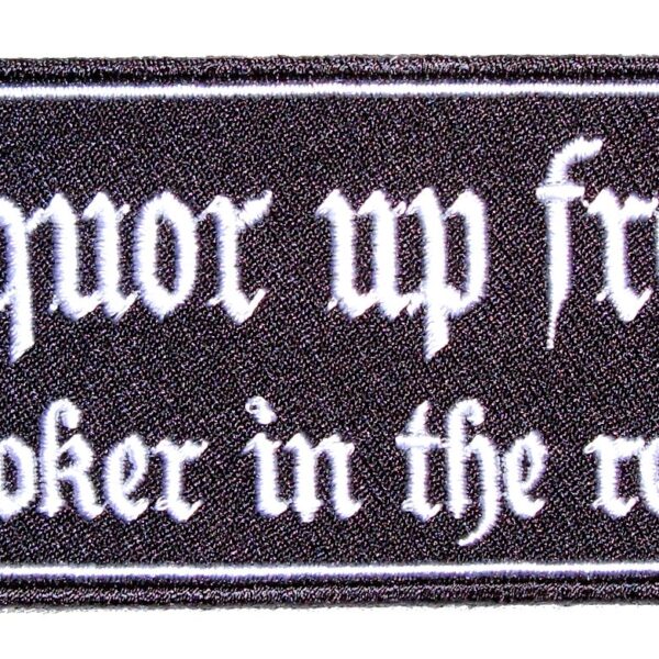Liquor Up Front Poker In The Rear Funny Biker Patch