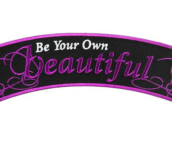 Be Your Own Beautiful Embroidered Lady Biker Rocker Patch