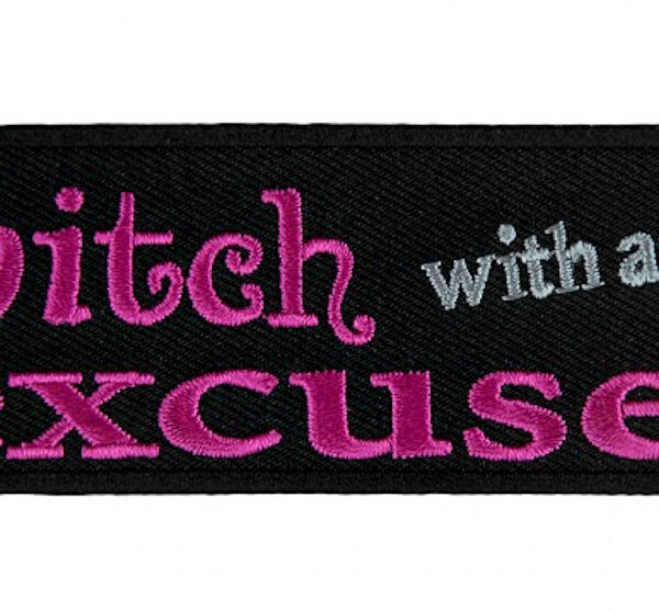 Sexy Bitch With An Excuse Embroidered Lady Biker Patch