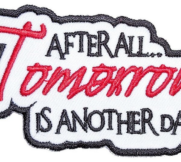 Tomorrow Is Another Day Lady Rider Embroidered Biker Patch Small