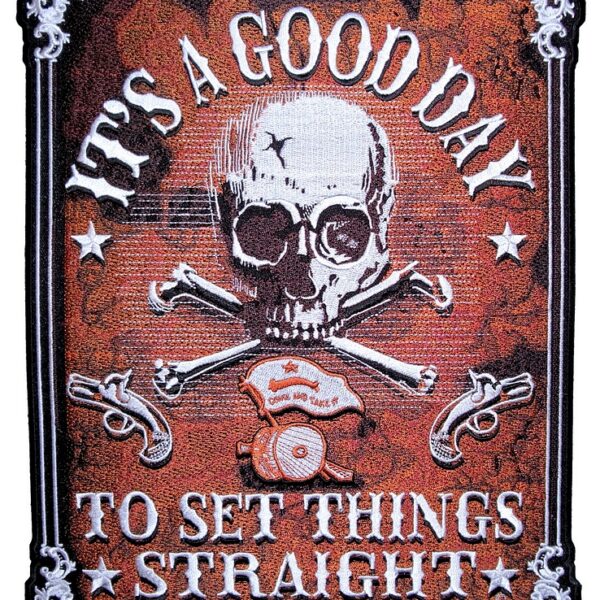 A Good Day Set Things Straight Skull Embroidered Biker Patch